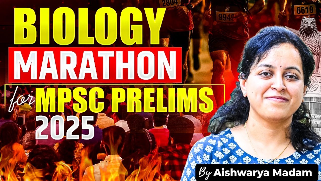 🔬 Biology (Science & Tech) Marathon | MPSC Prelims 2025 | Aishwarya Patil Ma’am | Complete Revision