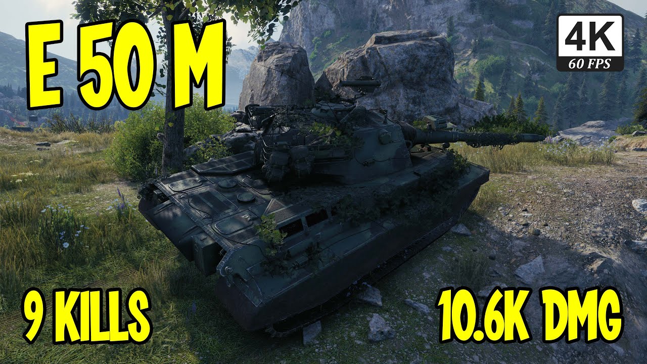 World Of Tanks E 50 M  (9 Kills 10.6k Damage)