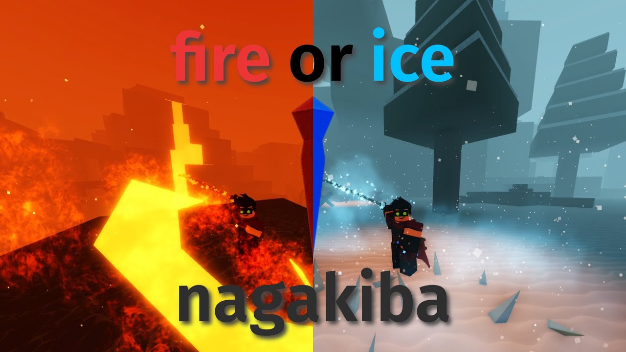 ice vs fire nagakiba? - pilgrammed