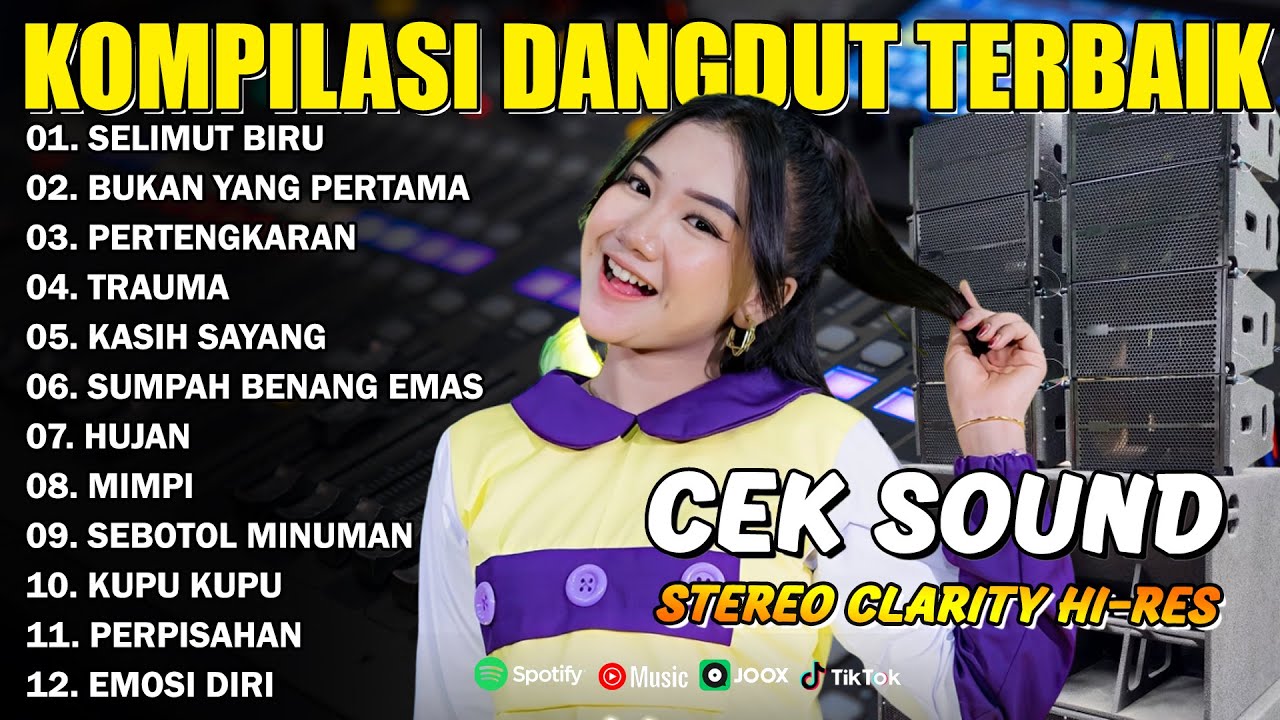 KOMPILASI DANGDUT TERBAIK - SELIMUT BIRU - BUKAN YANG PERTAMA - PERTENGKARAN - ADELLA FULL ALBUM