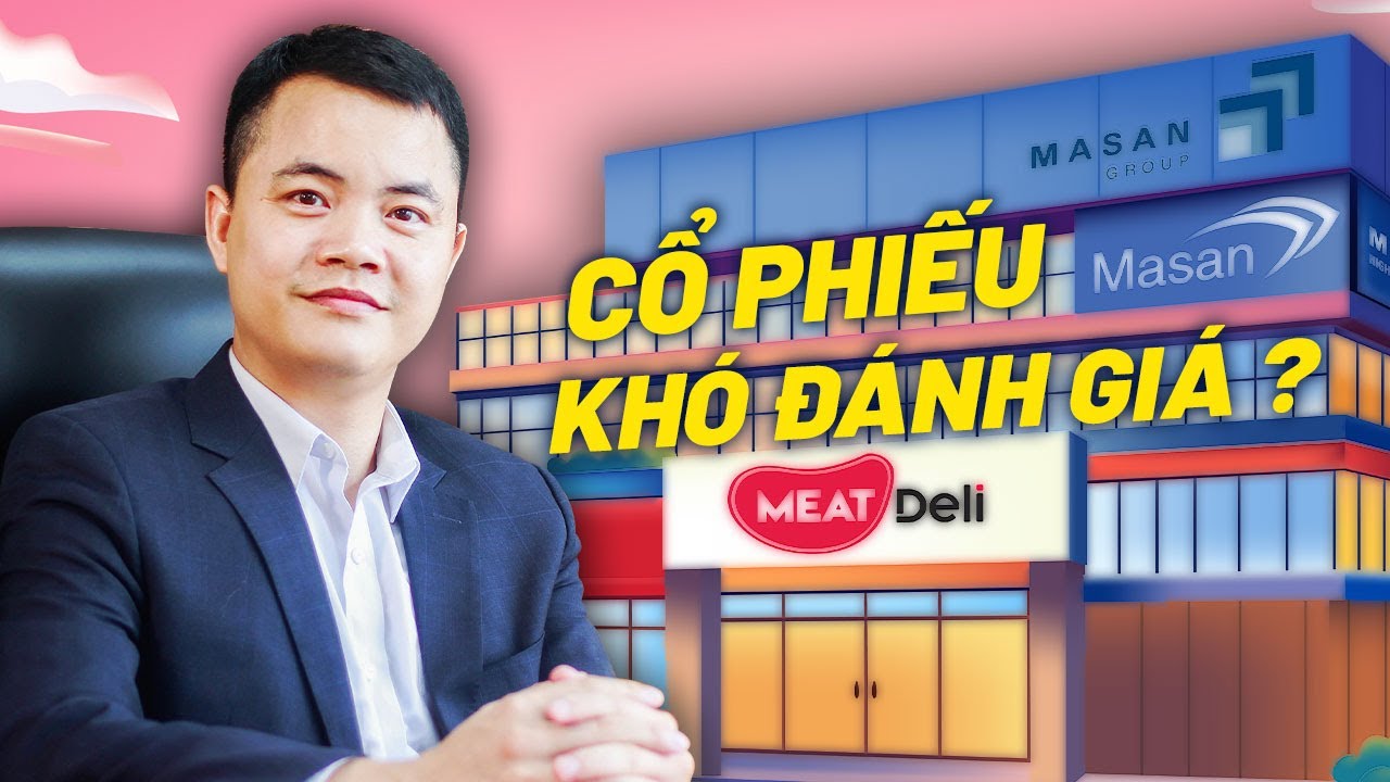 Đọc vị cổ phiếu MASAN (MSN) - ĐẾ CHẾ HÀNG TIÊU DÙNG VIỆT NAM ? | ĐỌC VỊ CỔ PHIẾU CÙNG FINBOOK