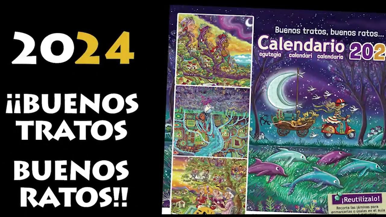 Calendario 2024 "Buenos tratos, buenos ratos". www.ekilikua.com