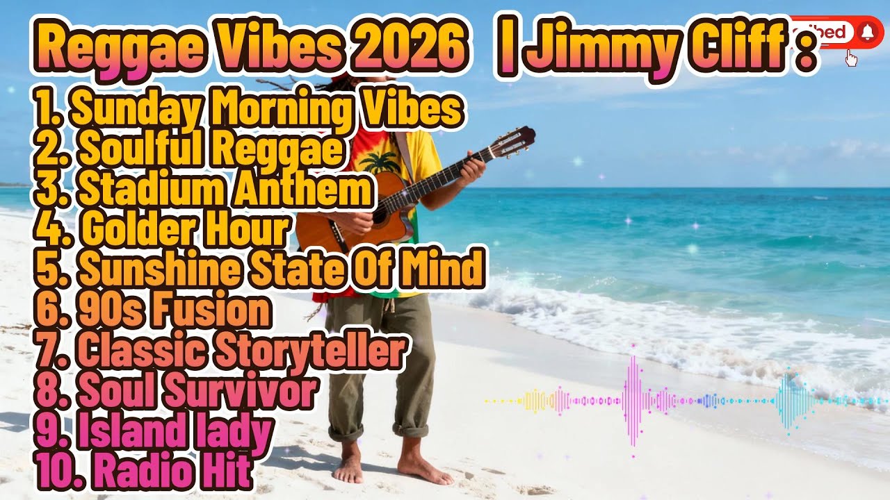 Classic Reggae Vibes Playlist 2026 – Jimmy cliff 🌴