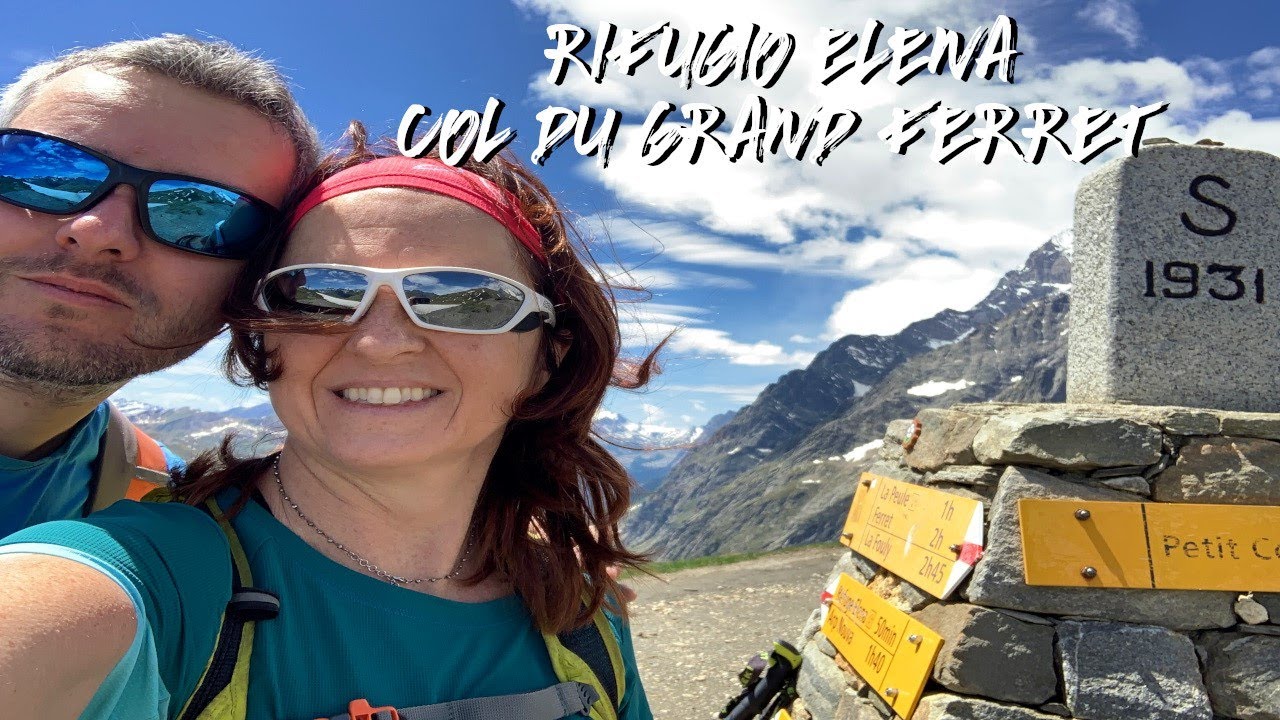 Rifugio Elena e Col du Grand Ferret - Val Ferret - VdA
