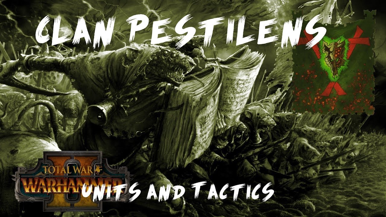 Total War: Warhamer Skaven Lore Clan Pestilens