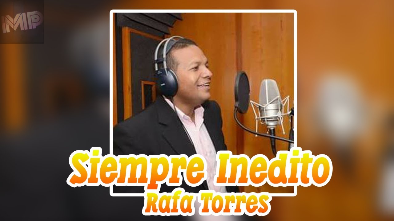 Album Siempre Inedito - Rafa Torres [Vallenatos Pentecostales]