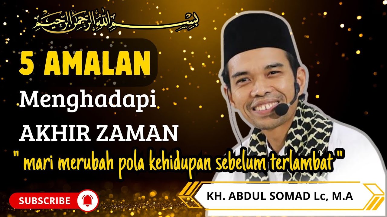 5 amalan terbaik menghadapi akhir zaman #ceramah #dakwah #tausiah #uas #abdulsomad