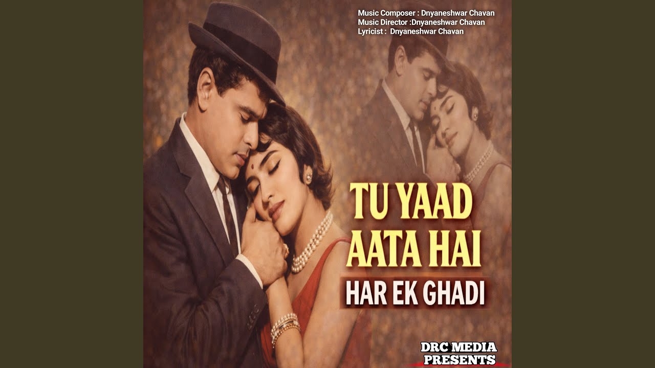 Tu Yaad Aata Hai Har Ek Ghadi