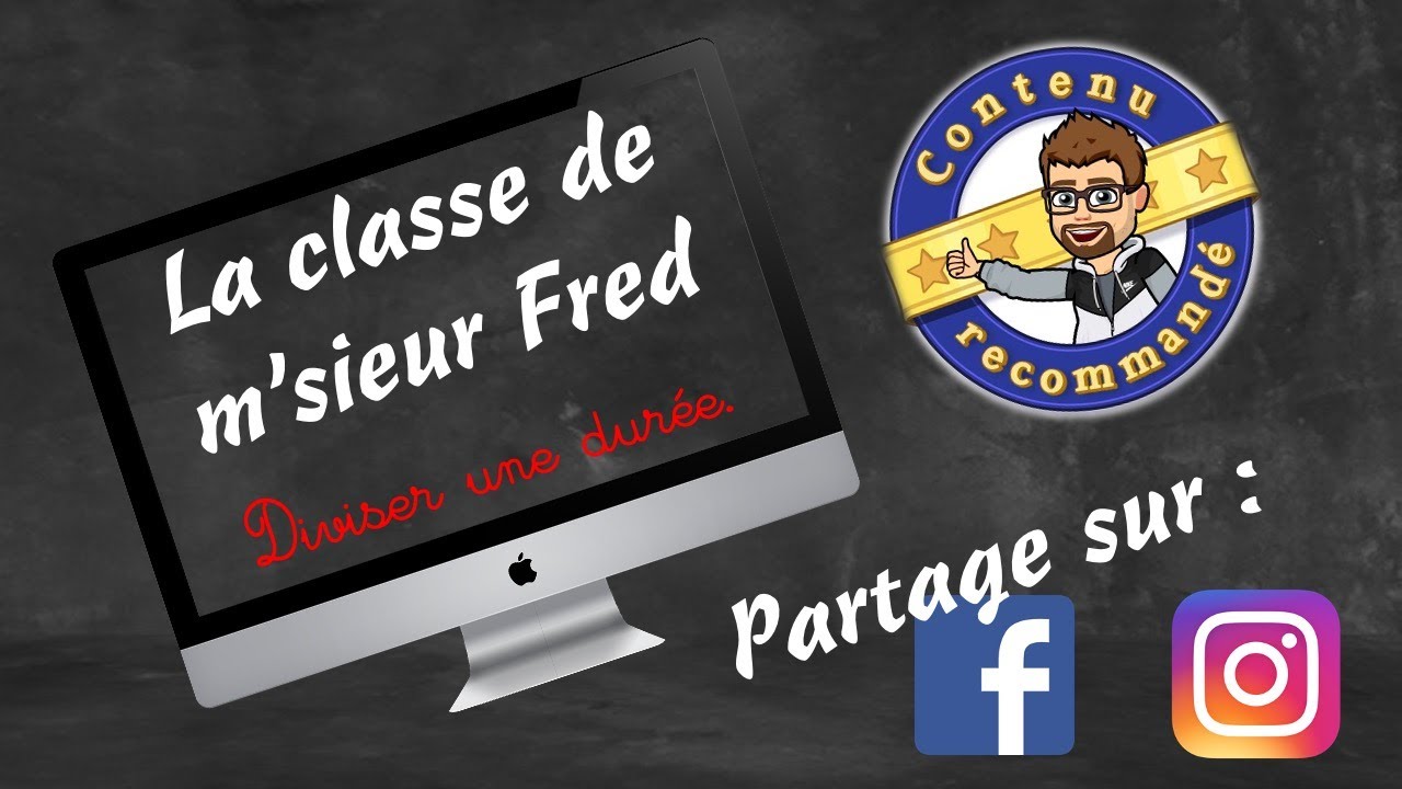 Diviser des durées, c'est pas compliqué !