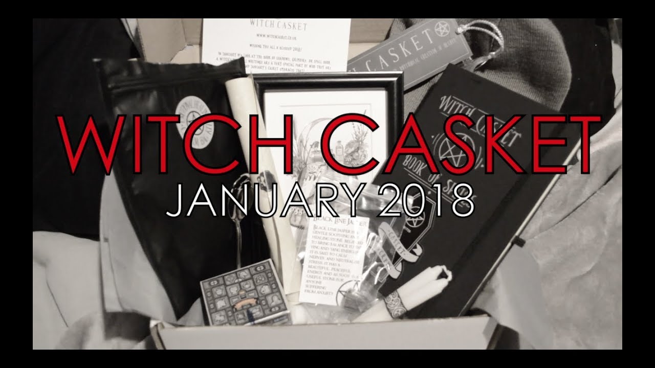 WITCH CASKET UNBOXING // JANUARY 2018