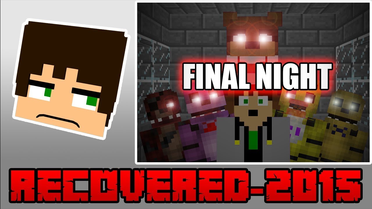 [Recovered - 2015] Last Night - FNAF Minecraft Animation