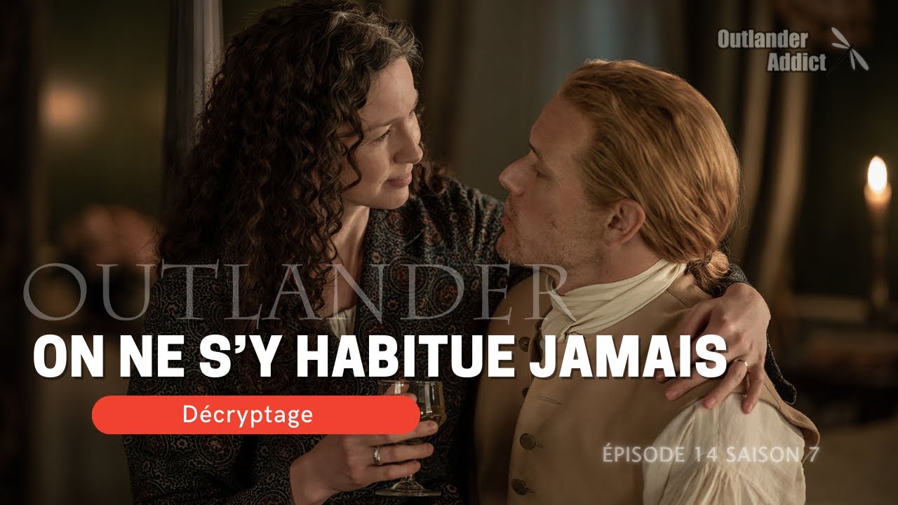 Outlander 7x14 – On ne s’y habitue jamais: que cache vraiment ce calme avant la tempête ? Décryptage
