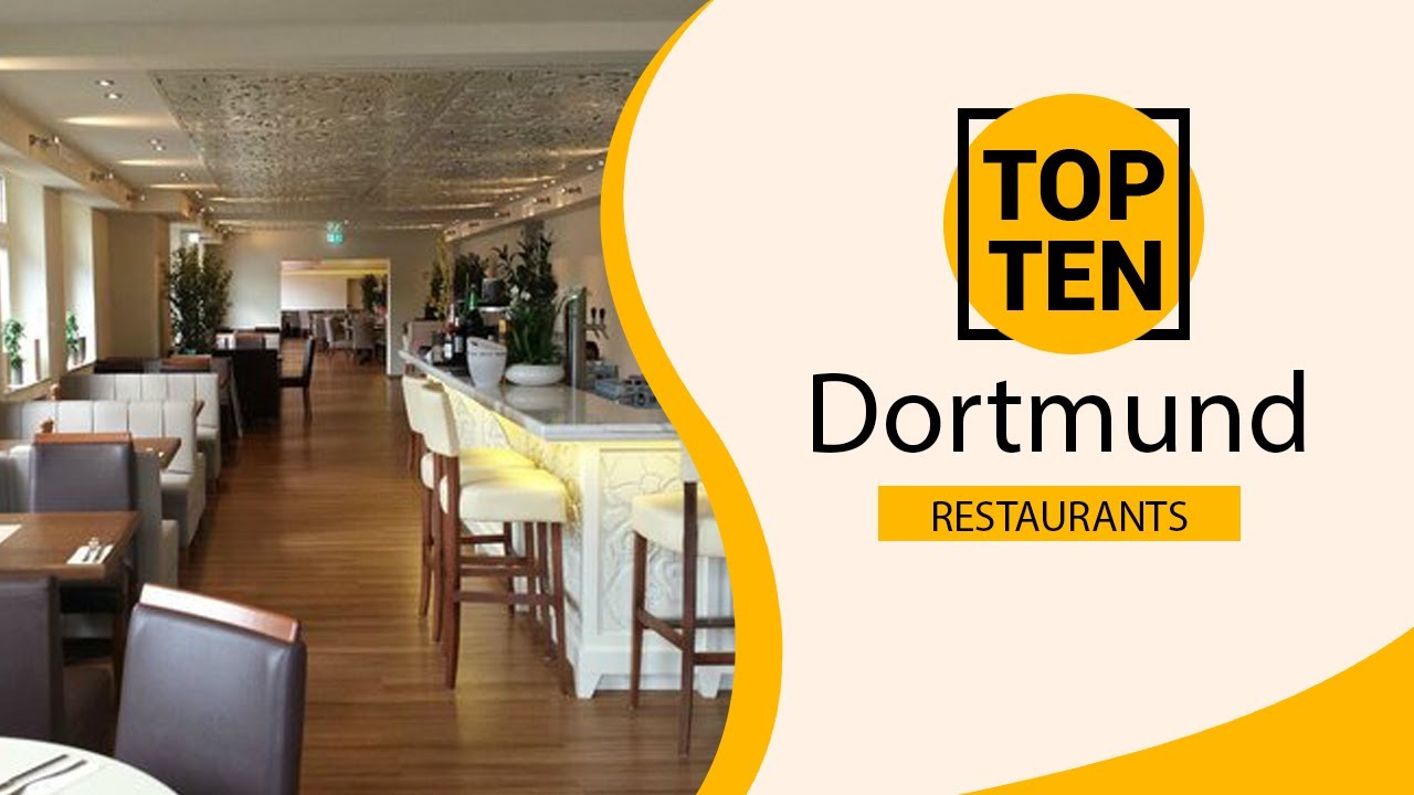 Top 10 Best Restaurants to Visit in Dortmund | Germany - English