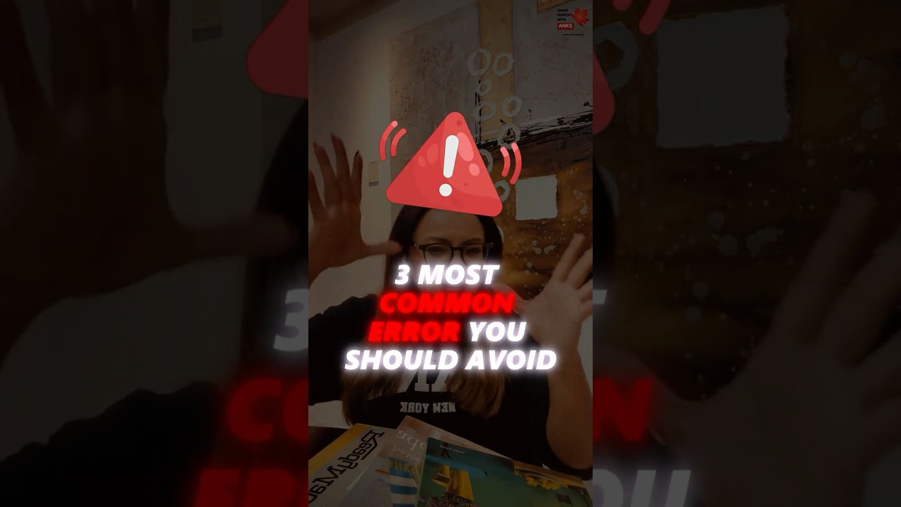 🚫 3 BIG Mistakes to Avoid While Learning French (Especially for TEF/TCF!)