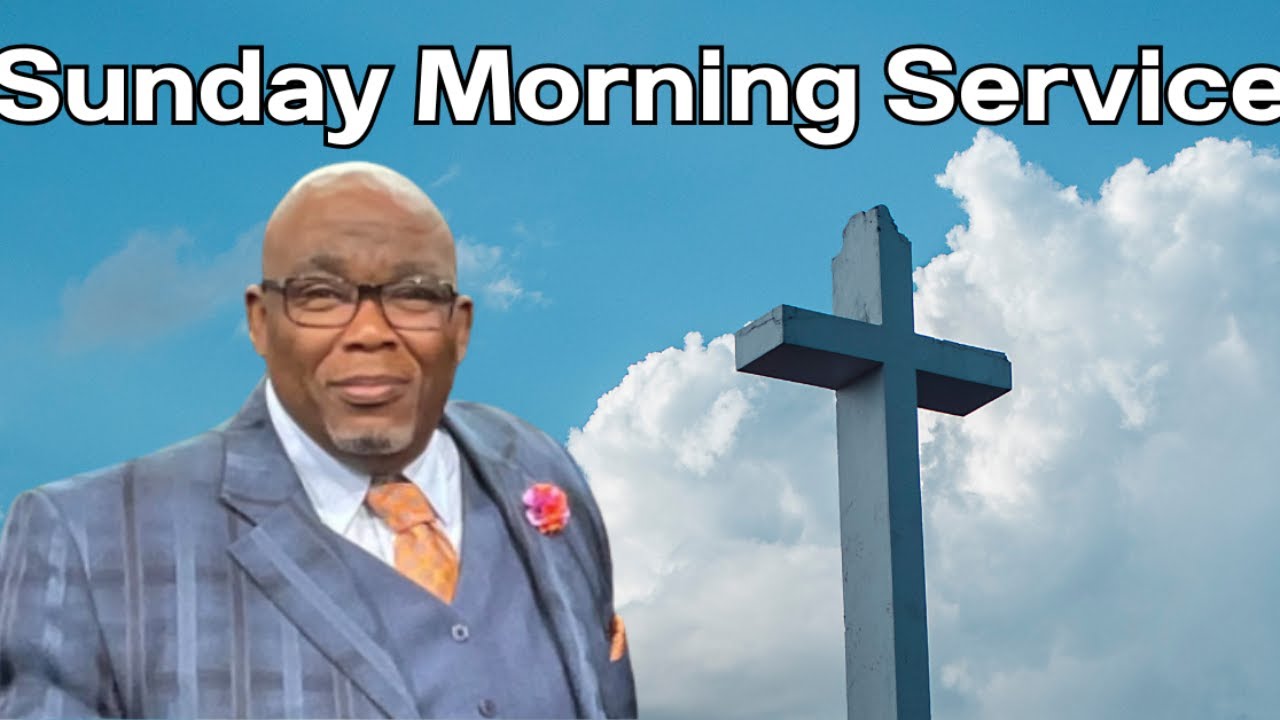 Sunday Morning Service