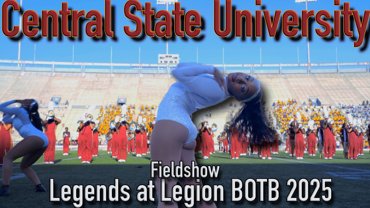 Central State University IMM Fieldshow at Legends at Legion BOTB 2025