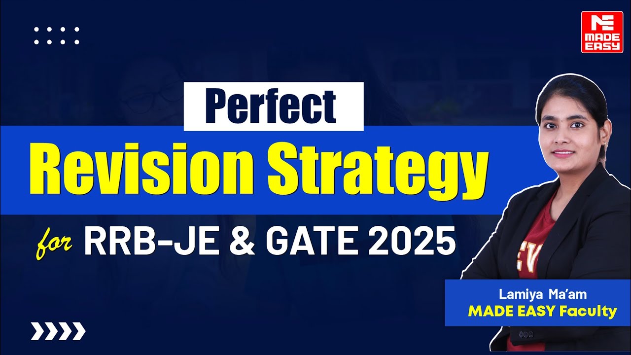 Perfect Revision Strategy for RRB-JE & GATE-2025 | Effective Tips by Lamiya Ma'am | MADE EASY