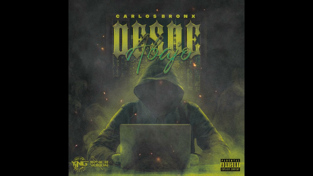 DESDE ABAJO🧑🏽‍💻 - CARLOS BRONX (AUDIO OFFICIAL)