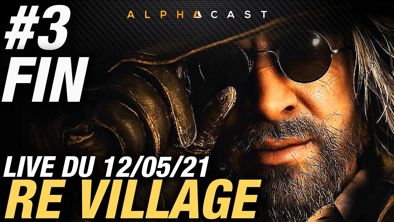 VOD ► [FIN] CHRIS FAIS QUELQUE CHOSE ! (RE8 - JOUR 3) - Live du 12/05/2021