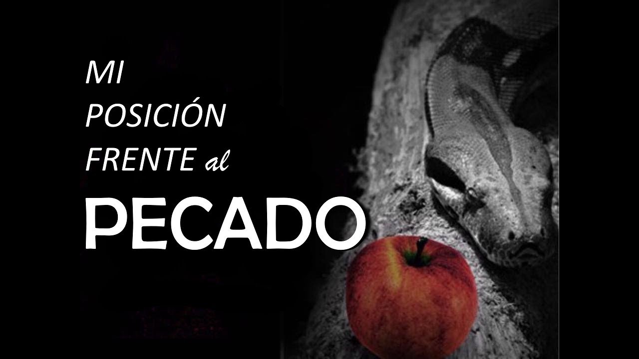 MI POSICIÓN COMO CRISTIANO FRENTE AL PECADO - PASTOR JOSE MANUEL JAIMES