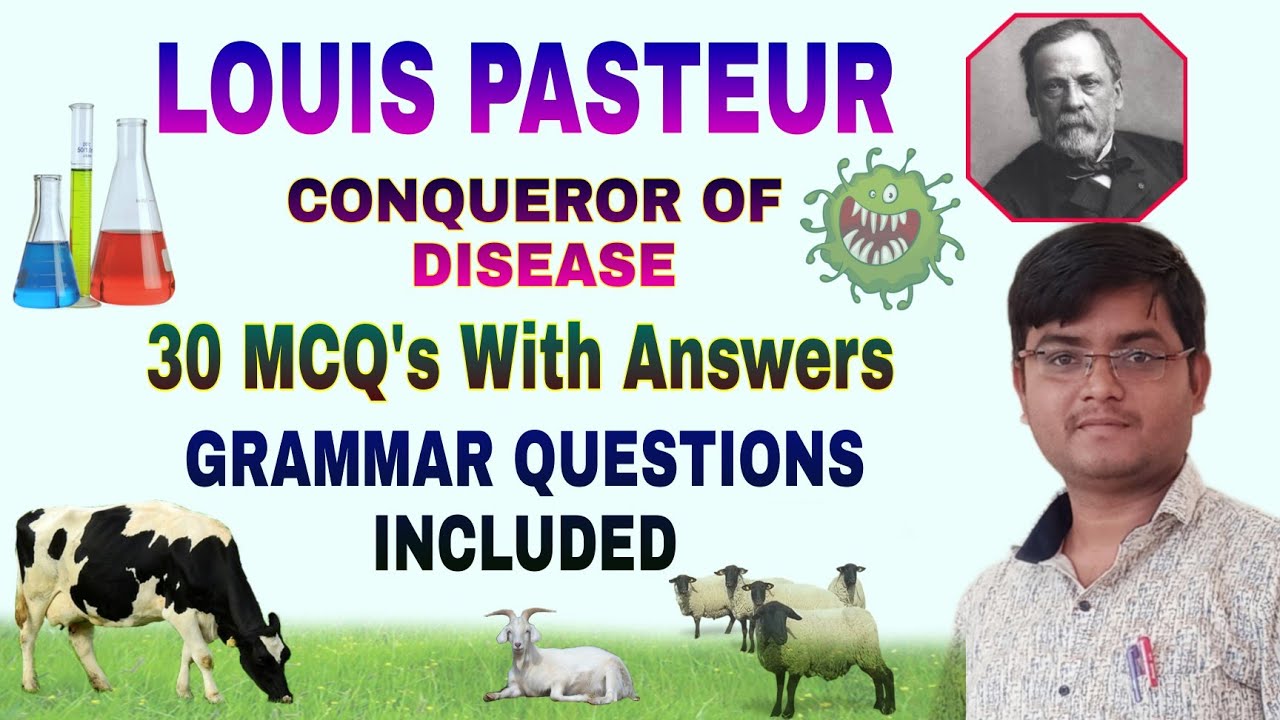 MCQ's-LOUIS PASTEUR