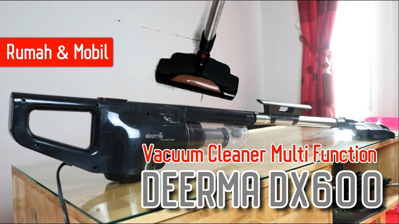 Full Review Deerma DX600 Vacuum Cleaner | Untuk Rumah & Mobil Daya Sedot Kencang Banget