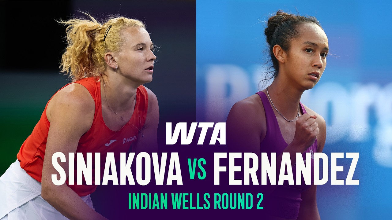 Katerina Siniakova vs. Leylah Fernandez | 2026 Indian Wells Round 2 | WTA Match Highlights