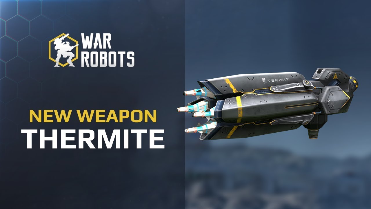 NEXT in WAR ROBOTS 🔥 - THERMITE