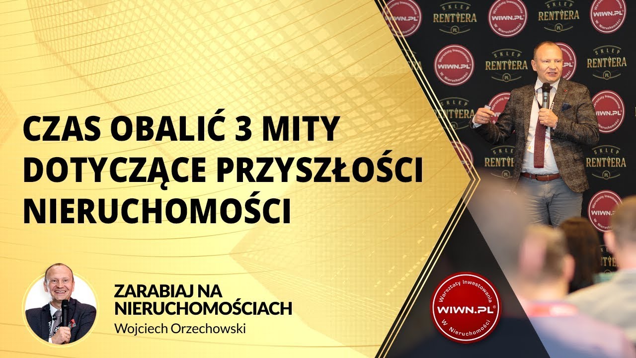 Czas OBALIĆ 3 mity dotyczące przyszłości nieruchomości | ORZECHOWSKI VLOG #31