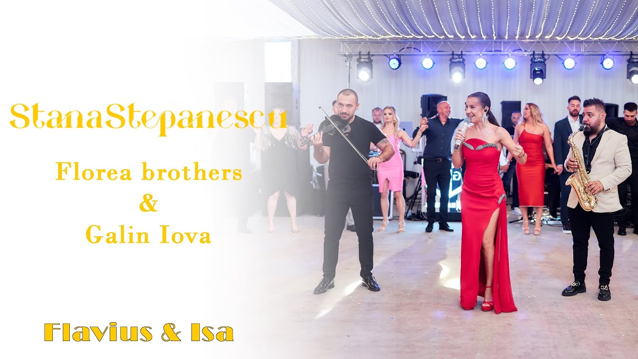 Stana Stepanescu & Boji & Florea Brothers & Galin Iova  - Colaj  Brau   Nunta Flavius & Isabelle