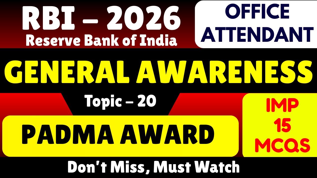 Padma Award MCQS | RBI Office Attendant 2026 Exam | RBI Office Attendant GK PDF Notes 2026 | RBI PDF
