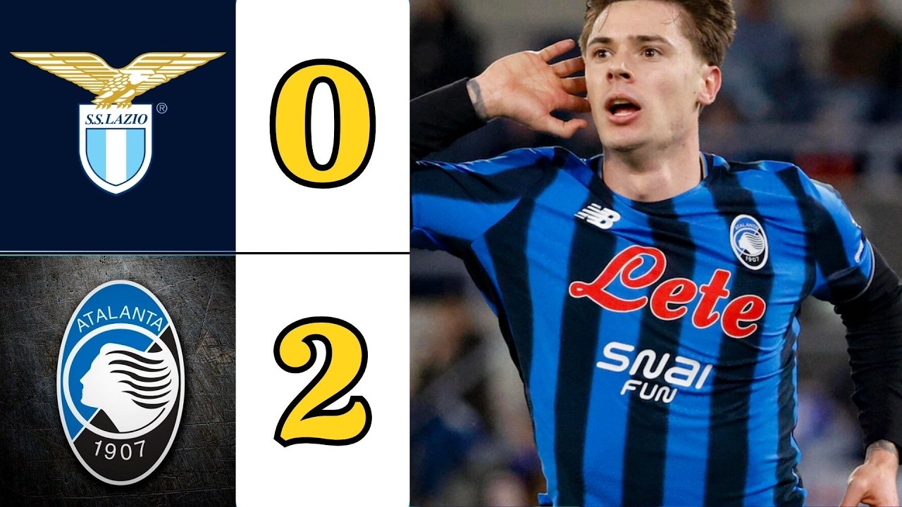 ATALANTA DEVASTANTE 😱 Lazio KO 0-2 all’Olimpico!