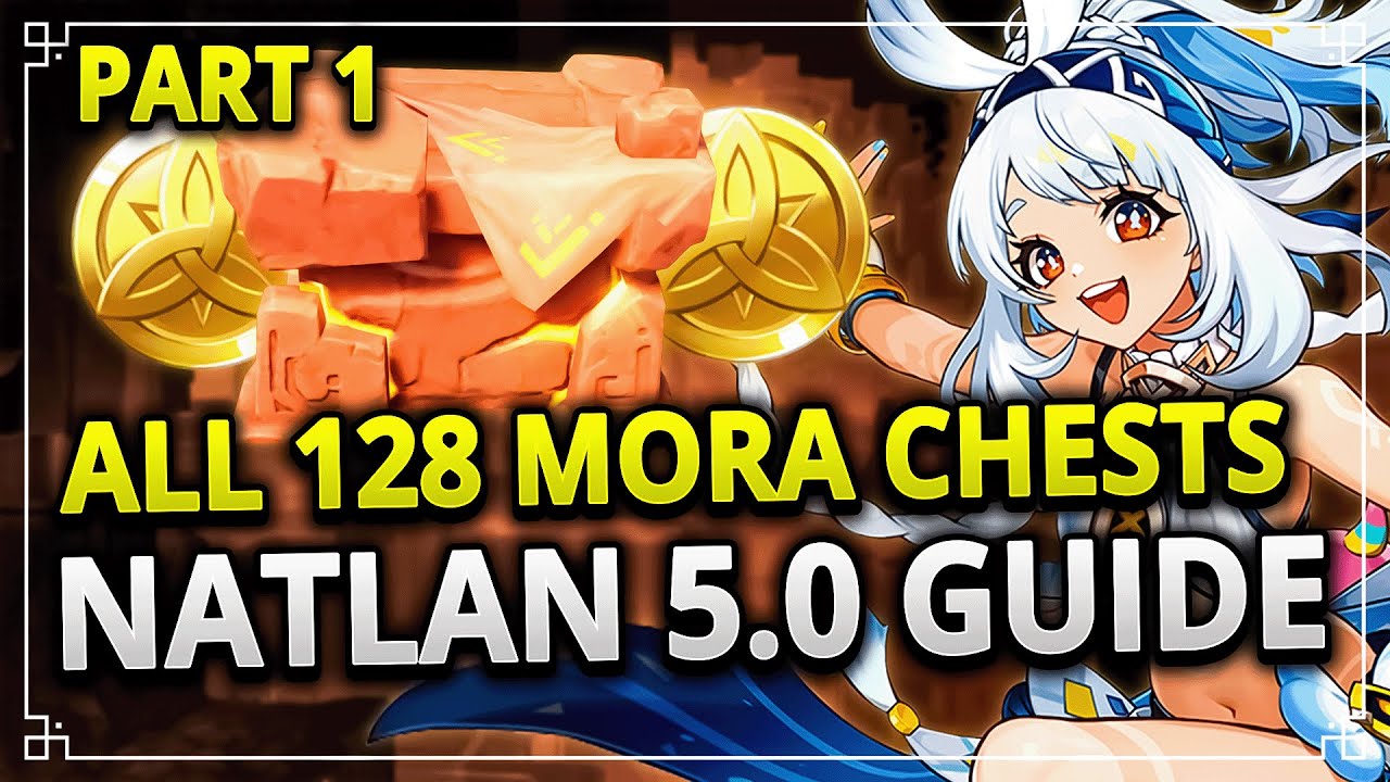 ALL 128 MORA CHESTS NATLAN 5.0 EASY GUIDE PART 1 | Genshin Impact 5.0