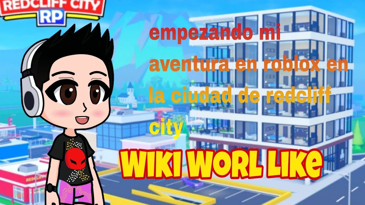 empezando mi aventura en roblox en redcliff city
