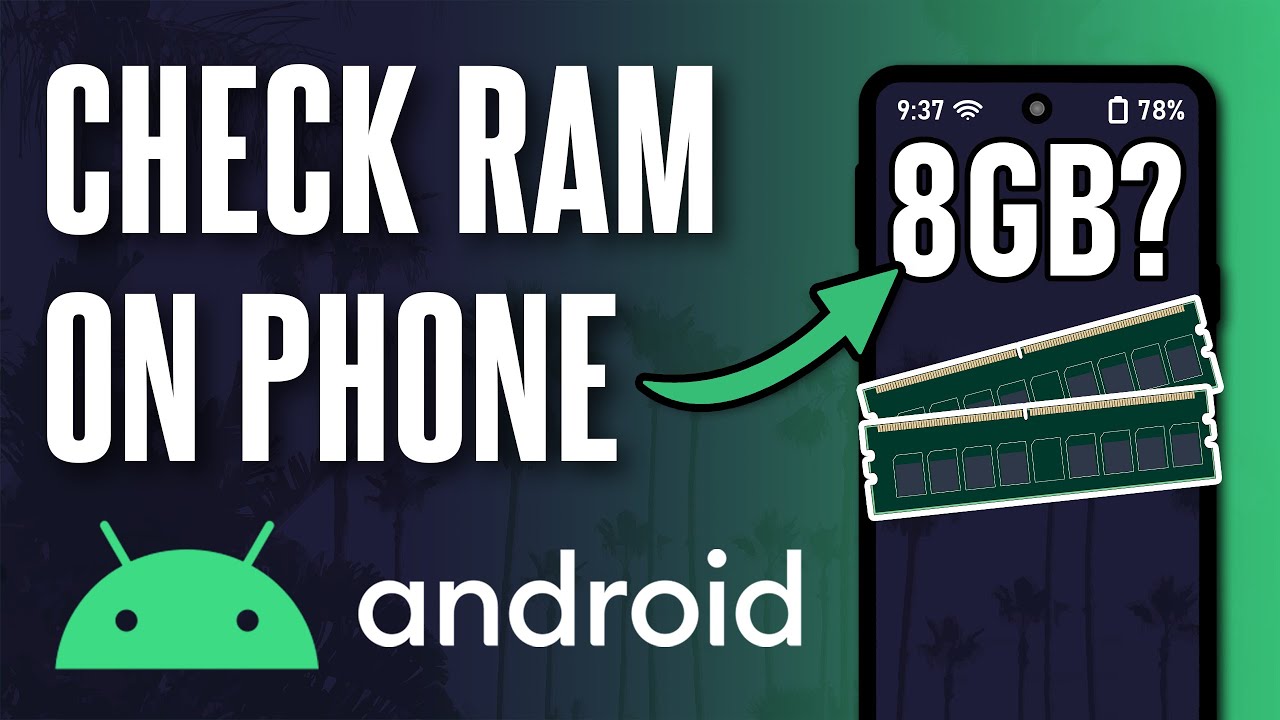 How to Check How Much RAM You Have on Android Phone (Updated)