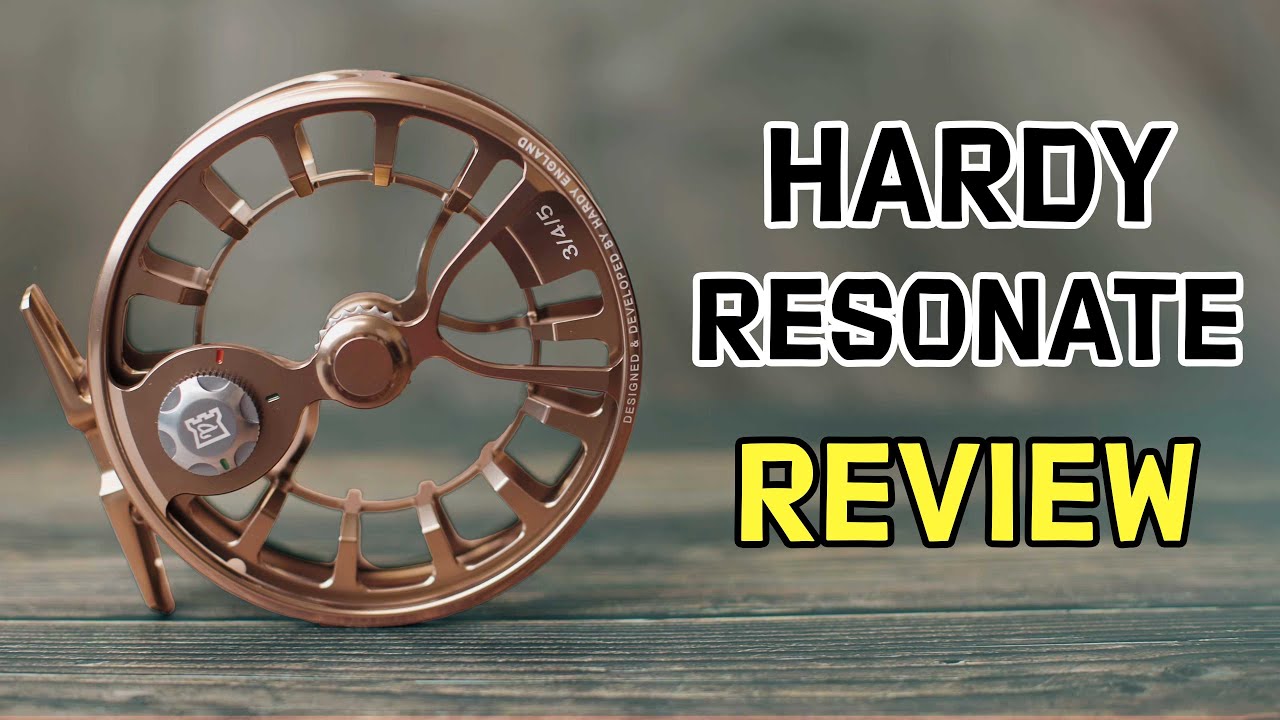 Hardy Resonate Fly Reel Review