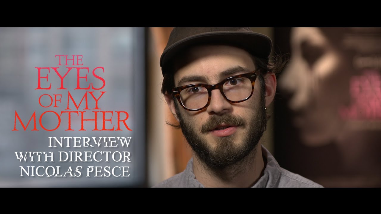 THE EYES OF MY MOTHER | Interview with Nicolas Pesce