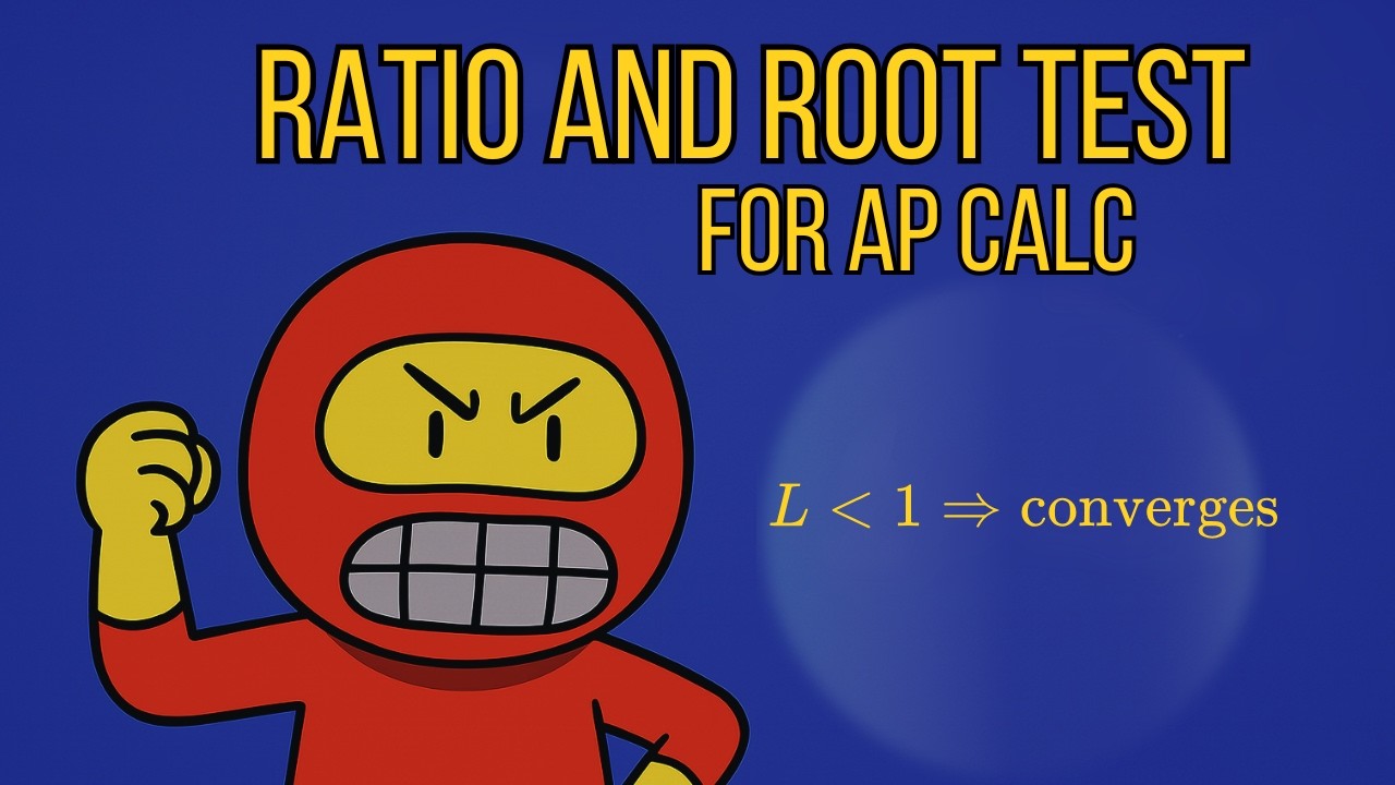 Root and Ratio Test | AP Calc BC