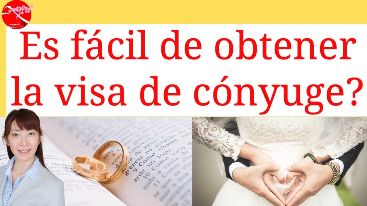 Visa de cónyuge/Casarse con un japonés/a/Casarse con un extranjero que tiene la visa de residencia