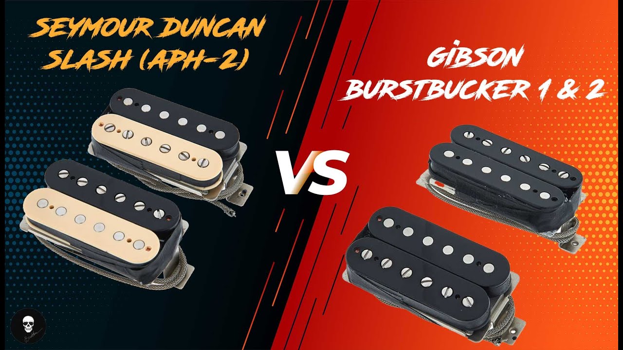 Gibson Burstbucker (1&2) VS Seymour Duncan Slash (APH-2)