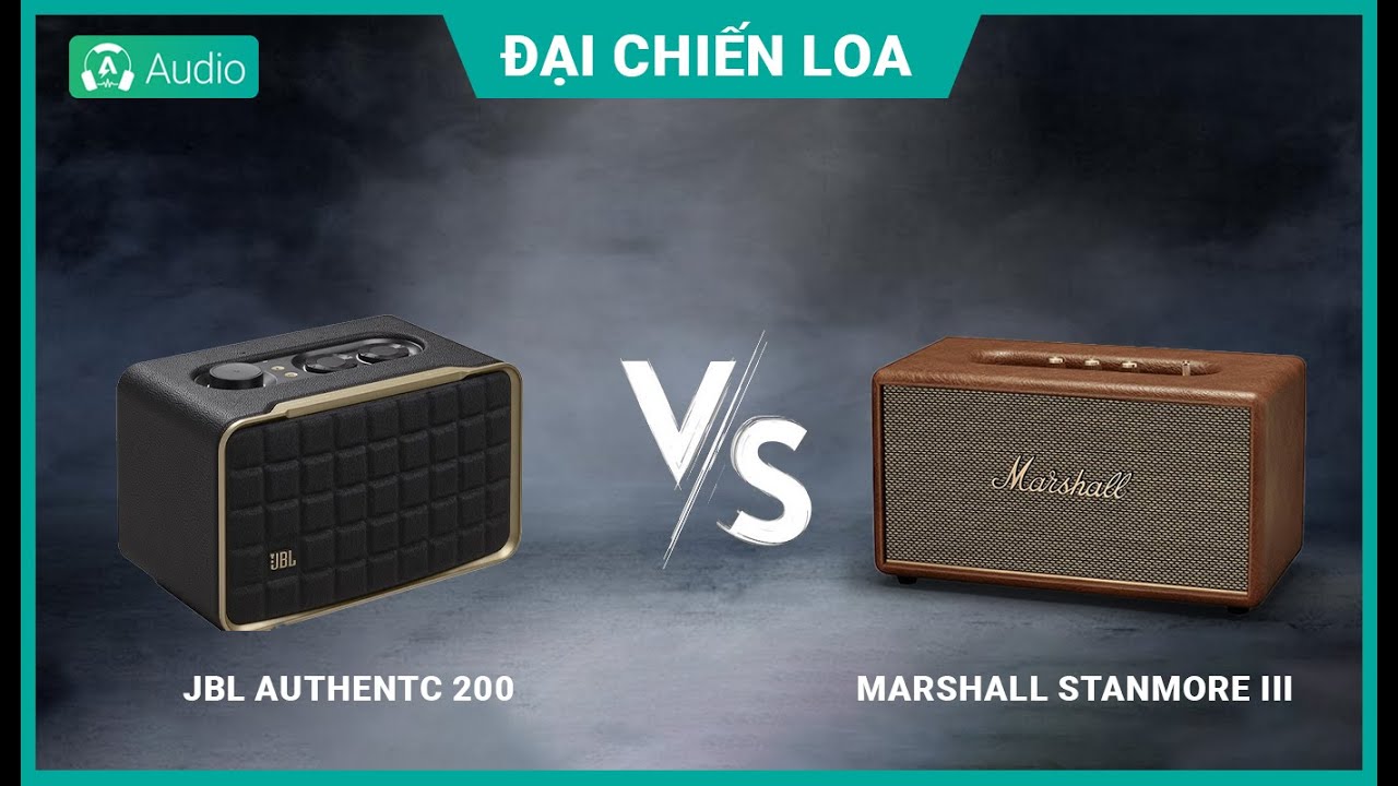 [Đại Chiến loa] Marshall stanmore 3 và JBL Authentics 200| Loa nào hay hơn???