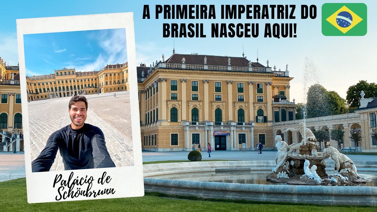 VIENA: CONHEÇA O PALÁCIO DE SCHÖNBRUNN & DESCUBRA A CONEXÃO DO BRASIL COM ESSE PALÁCIO!
