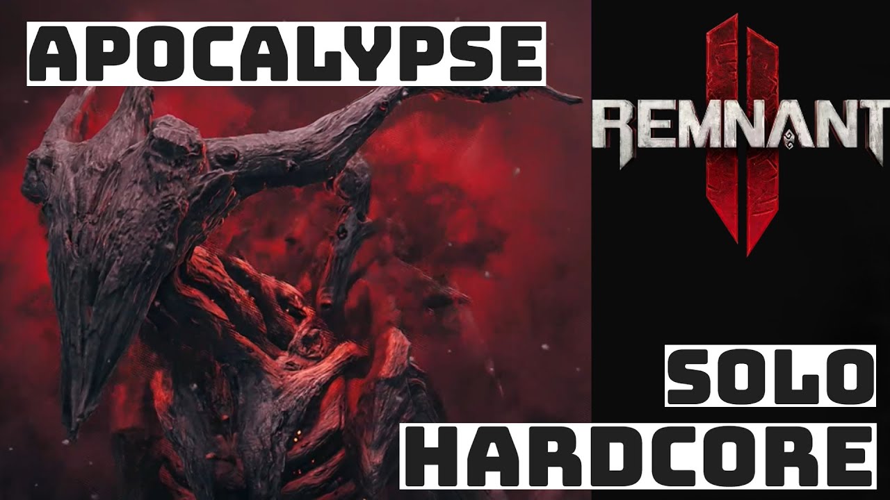 Solo Hardcore Apocalypse Clear FULL VOD - Remnant 2