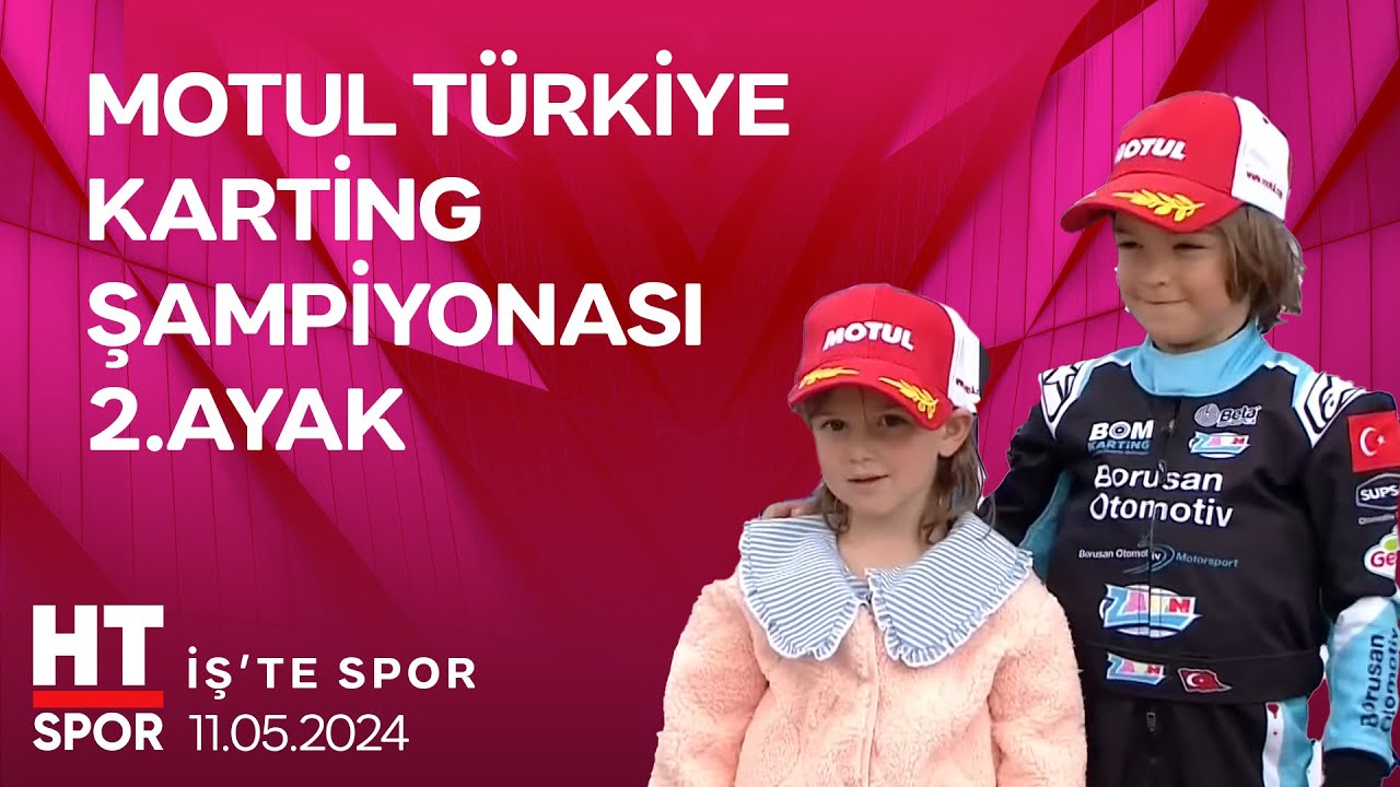 2025 MOTUL Türkiye Karting Şampiyonası 2. Ayak (11 Mayıs 2025) - HT Spor