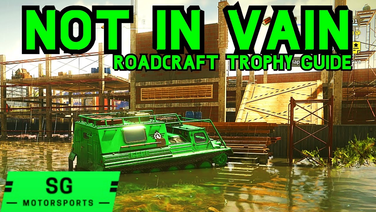 Not in Vain - Roadcraft Trophy Guide