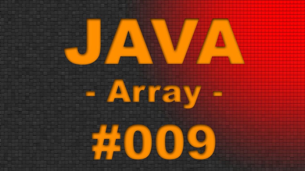 JAVA Tutorial #009 Array - Grundlagen - FULL HD [Video] - German | DE