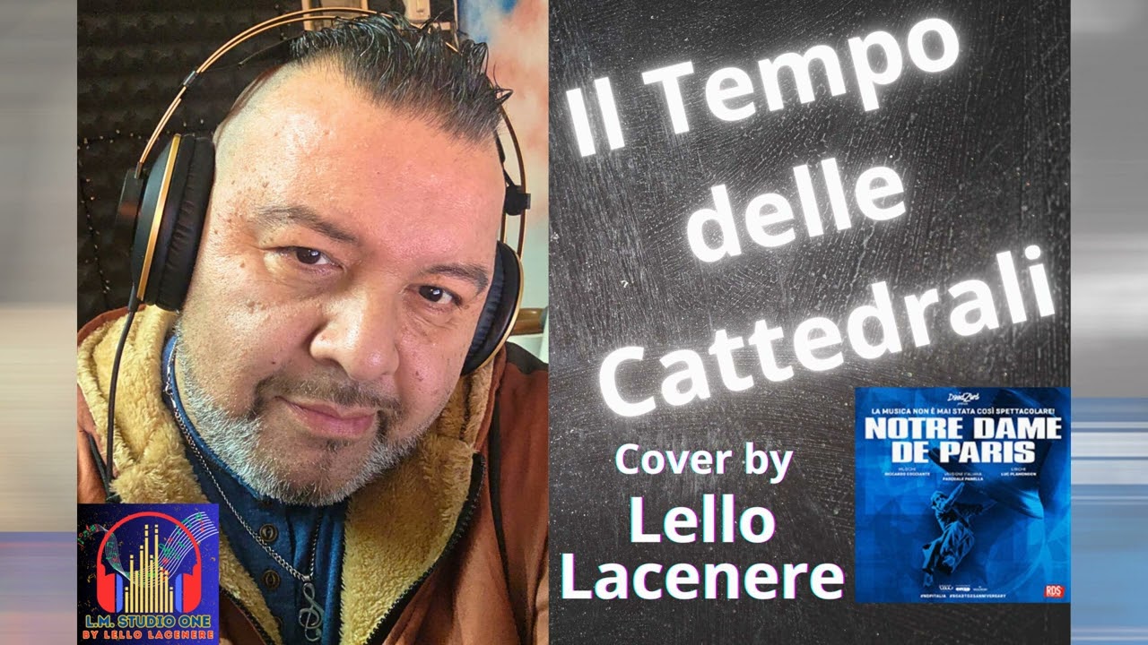 IL TEMPO DELLE CATTEDRALI (R. Cocciante) - COVER BY Lello Lacenere