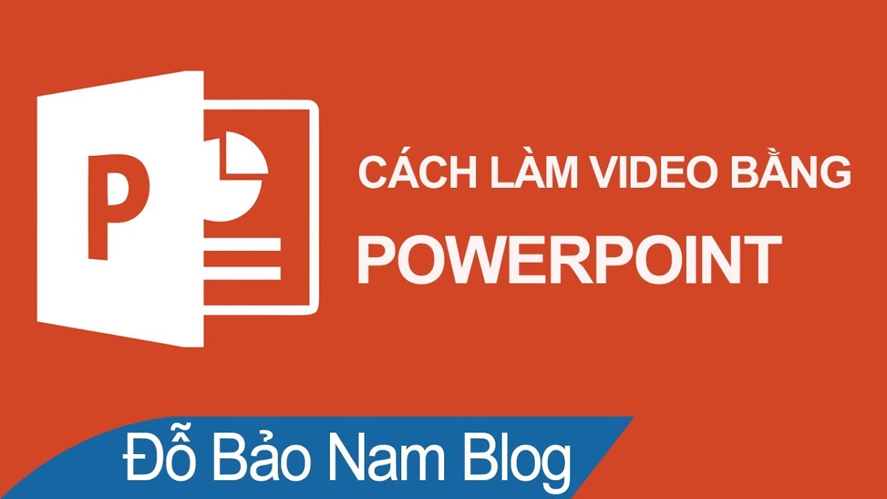Cách làm video bằng Powerpoint đẹp & chuyên nghiệp, xuất video 4K