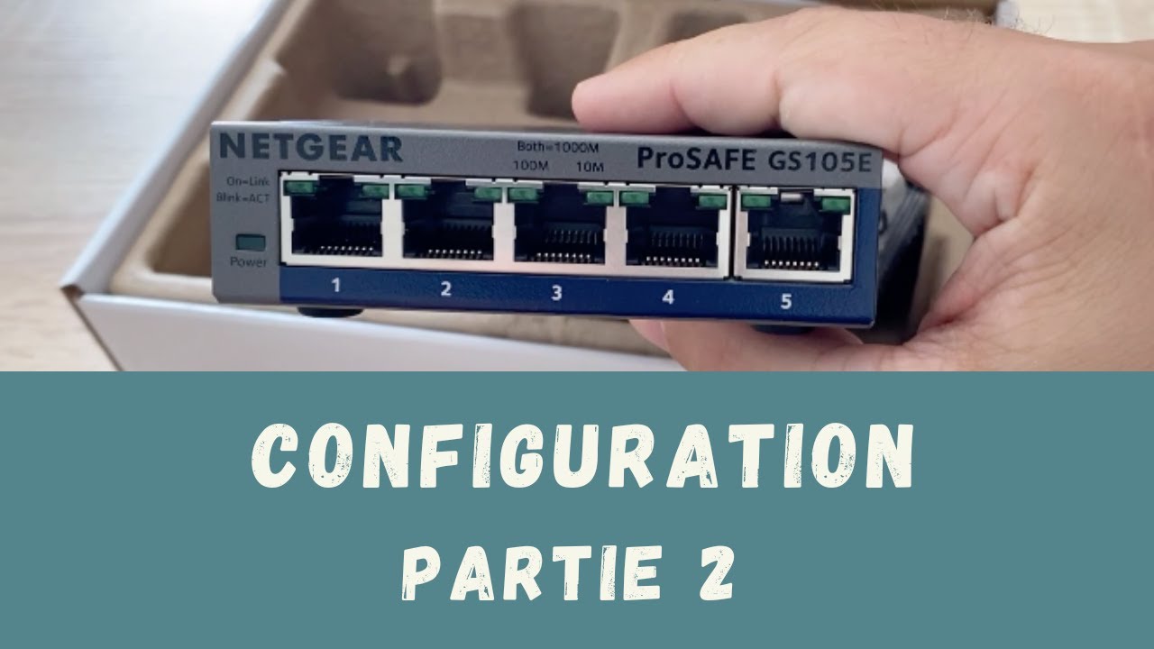 Configurer un switch Netgear GS105E - VLANs (partie 2)