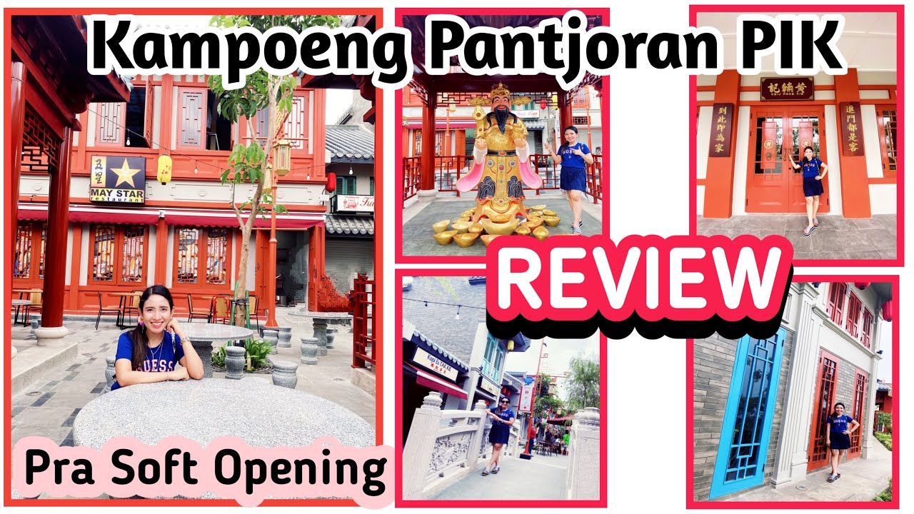 ADA APA DI KAMPUNG PANTJORAN PIK ? CHINATOWN & TEMPAT KULINER | PART 1